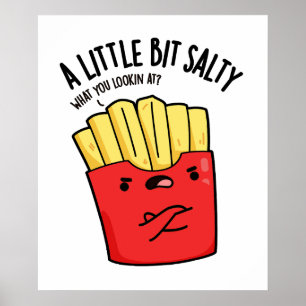 Poster Un Petit Peu Salé Fries Funky Pun
