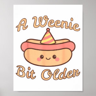 Poster Un peu plus vieux Un anniversaire de hot dog migno