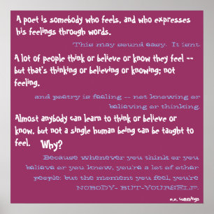 Poster Un poète est quelqu'un qui se sent, et qui