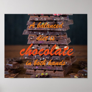 Poster Un régime équilibré est le chocolat dans les deux 