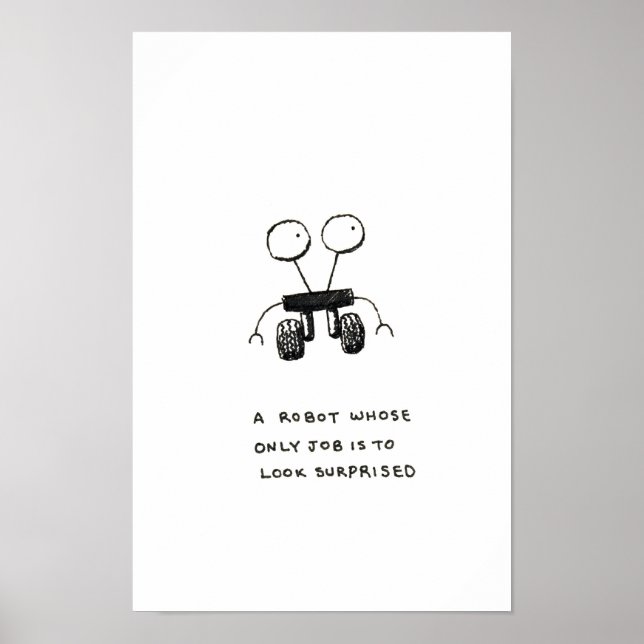 Poster Un robot dont le seul travail est de paraître surp (Devant)