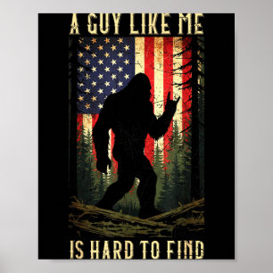 Poster Un type comme moi est difficile à trouver Bigfoot 