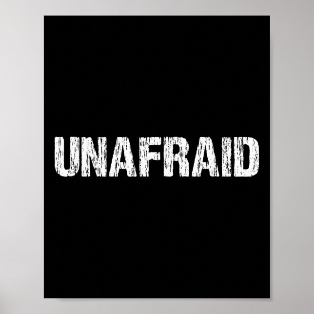 Poster Unafraid Motivation Perseverance Insration Unaloge (Devant)