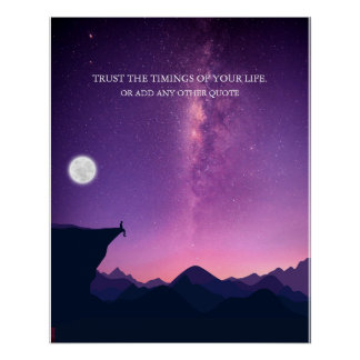 Poster "Under the Stars : Trust the Timing of Your Life"