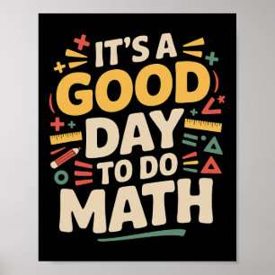 Poster Une Bonne Journée Pour Faire Des Maths Professeur