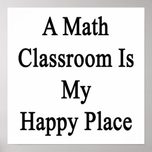 Poster Une Classe De Maths Est Mon Endroit Heureux