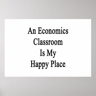 Poster Une Classe D'Économie Est Mon Endroit Heureux