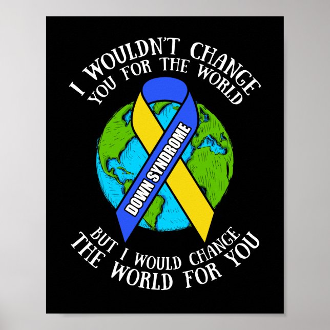 Poster Une conscience du syndrome de Down Je changerais l (Devant)