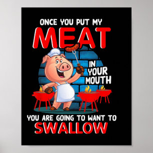 Poster Une Fois Que Vous Avez Mis Ma Viande Dans Votre Bo