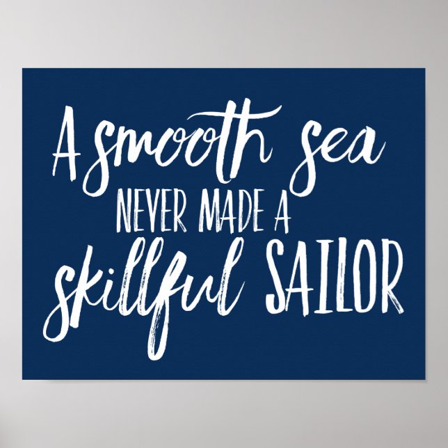 Poster Une Mer Douce N'A Jamais Fait Une Marine De Marine (Devant)