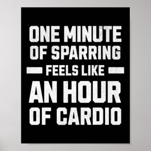 Poster Une Minute De Sparring Ressemble À Une Heure De Ca