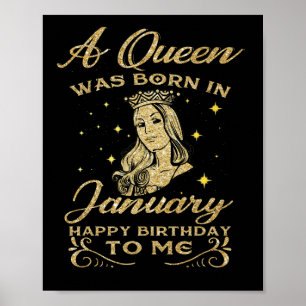 Poster Une Reine Est Née En Janvier Joyeux Anniversaire P