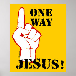 Poster Une seule voie : Jésus !