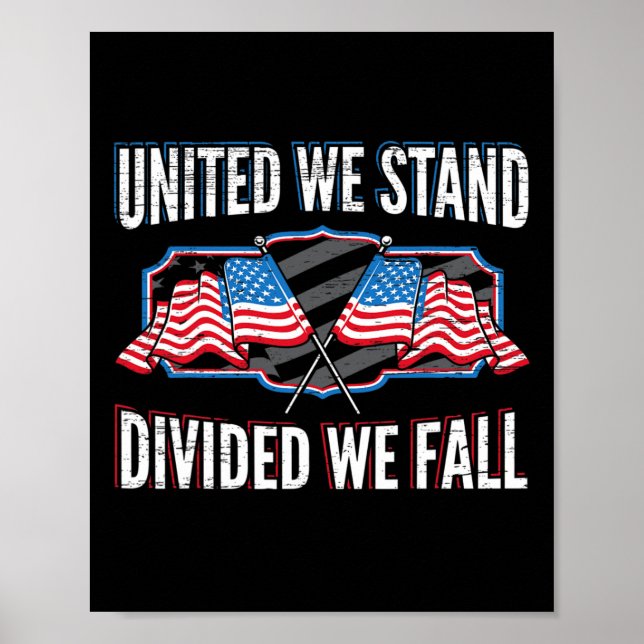 Poster Unis Nous Sommes Divisés Nous Tombons Patriotique  (Devant)