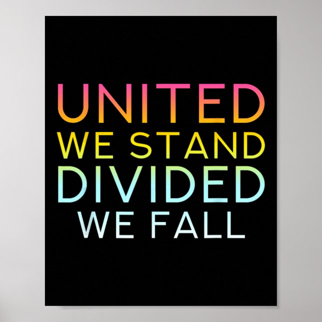 Poster United We Stand Divivive We Fall - Community Love  (Devant)