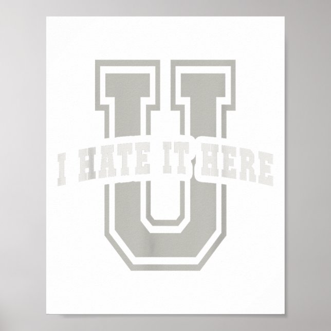 Poster Université Sarcastique Je La Déteste Ici Vous Dipl (Devant)
