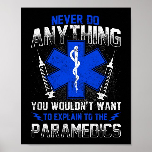 Poster Urgence EMT EMS Sarcastique Ne jamais rien faire (Devant)