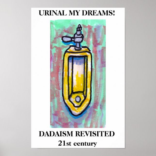 POSTER URINAL MES RÊVES ! (Devant)