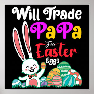 Poster Va Échanger Des Papa Pour Les Oeufs De Pâques