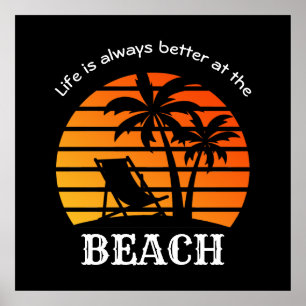 Poster Vacances d'été La vie est toujours meilleure à la 
