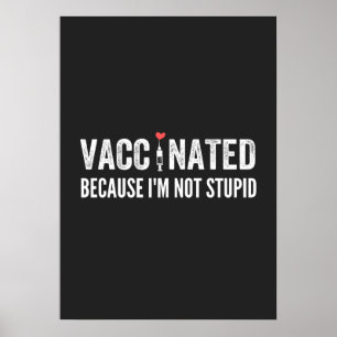 Poster Vaccinated Because I'm