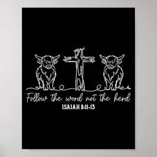 Poster Vache des Highlands Suivez la Parole, pas la Ferme