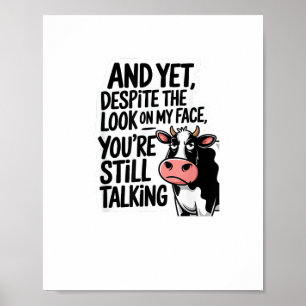 Poster Vache et pourtant malgré le regard sur mon visage 