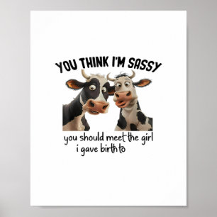 Poster Vache Tu crois que je suis sûr que tu devrais renc