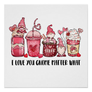 Poster Valentine Je T'Aime Gnome Peu Importe
