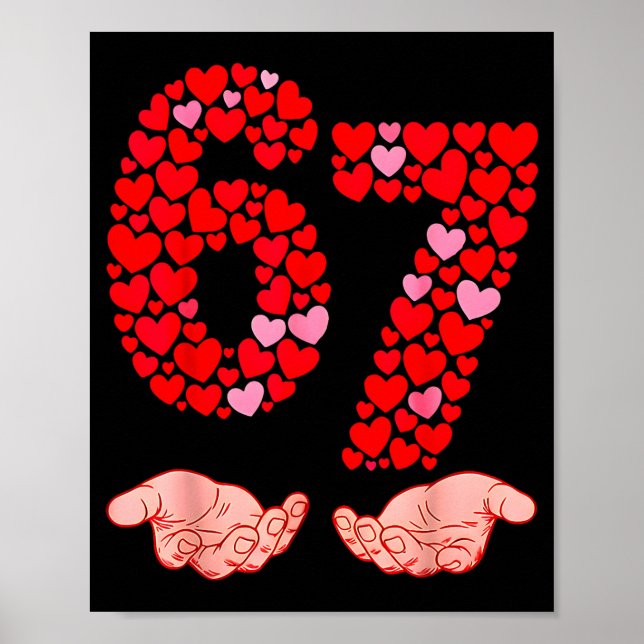 Poster Valentine’s Day 67 Meme Filled With Hearts Funny S (Devant)