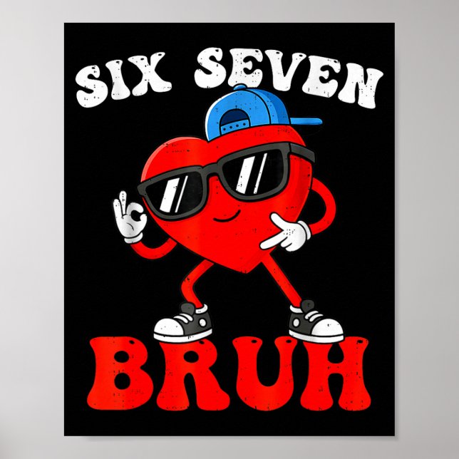 Poster Valentine’s Day Funny 67 Six Seven Bruh 6 7 Valent (Devant)