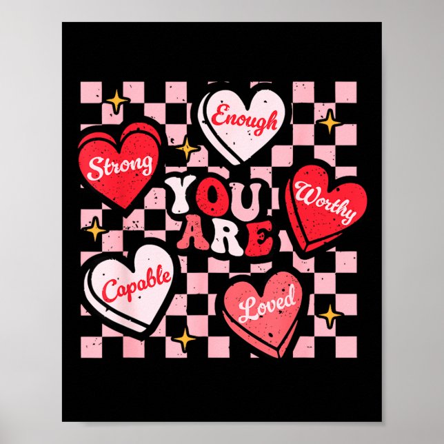 Poster Valentine You Are Loved Worthy Enough Candy Heart  (Devant)