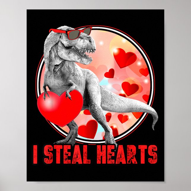 Poster Valentines Day Dinosaur T Rex I Steal Hearts Funny (Devant)