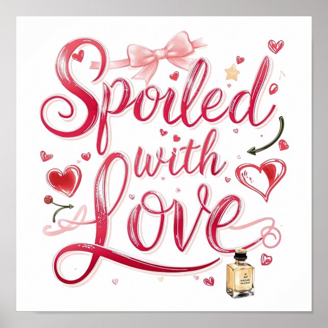 Poster Valentine's Day "Spoiled with Love" (Devant)