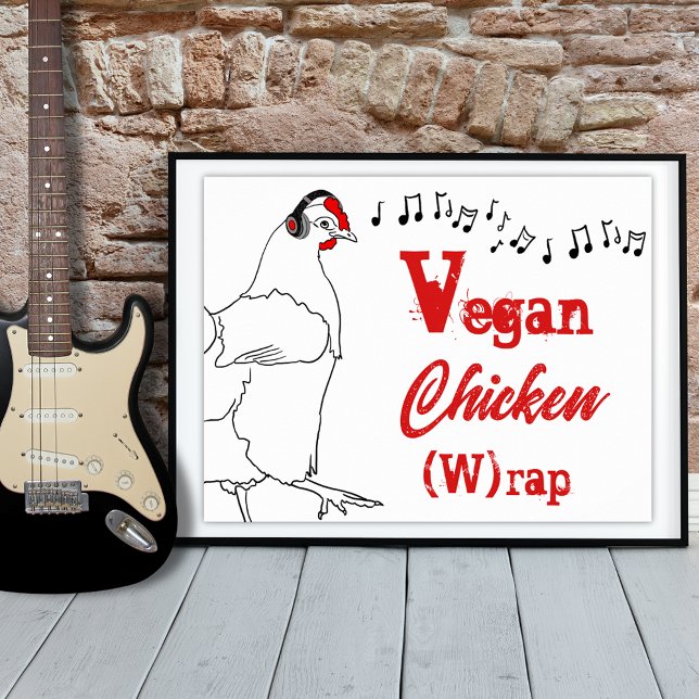 Poster Vegan poulet W rap musique drôle Citation (Funny chicken dance illustration poster)