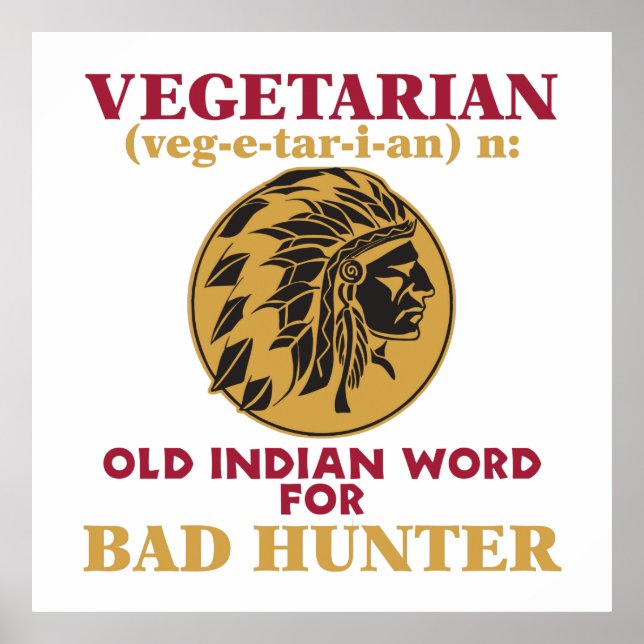 Poster Végétarien vieux mot indien pour mauvais chasseur (Devant)