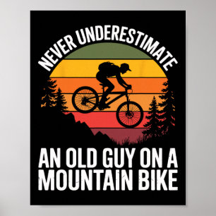 Poster Vélo en cyclisme N'estimez jamais un vieux sur un