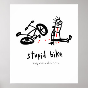 Poster Vélo stupide
