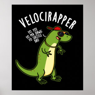 Poster Veloci rapper Dinosaure Drôle Puns Dark BG