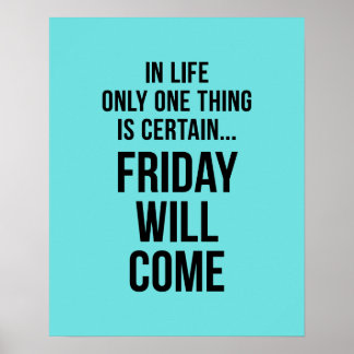 Poster Vendredi Viendra Funny Office Motivation Bleu