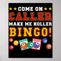Venir De Caller Me Rendre Holler Bingo Drôle Lucky
