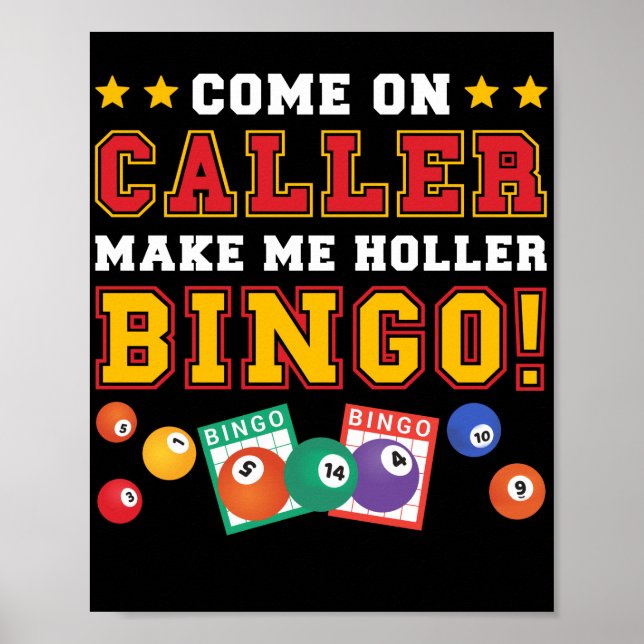 Poster Venir De Caller Me Rendre Holler Bingo Drôle Lucky (Devant)