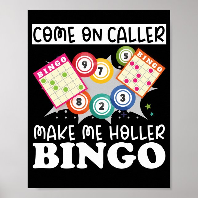 Poster Venir De Caller Me Rendre Holler Bingo Drôle Lucky (Devant)