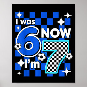 Poster Vérification Bleue J'avais 6 ans Maintenant J'ai 7