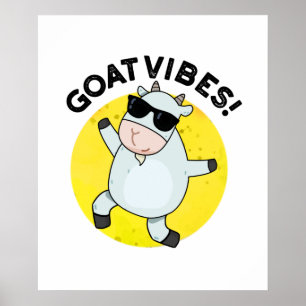 Poster Vibes de chèvre amusant Good Vibes Animal Pun