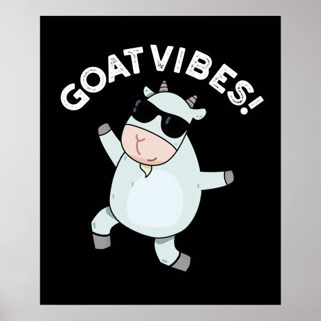 Poster Vibes de chèvre amusant Good Vibes Animal Pun Dark (Devant)