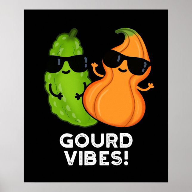 Poster Vibes Gourdes Funny Veggie Pun Dark BG (Devant)