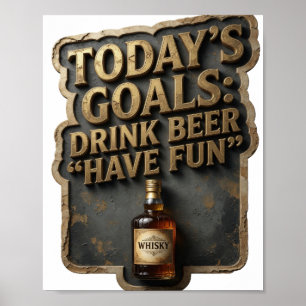 Poster Vibrant OBJECTIFS D'AUJOURD'HUI BOIRE DE LA BIÈRE