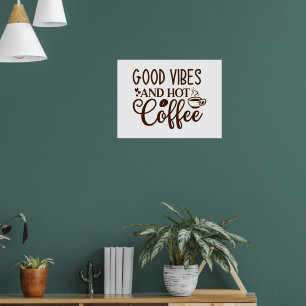 Poster Vibrations Positives et Café Chaud Design