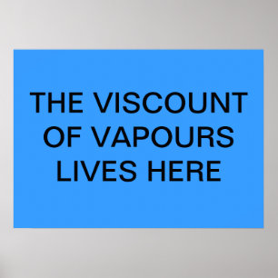 POSTER VICOMTE OF VAPOURS
